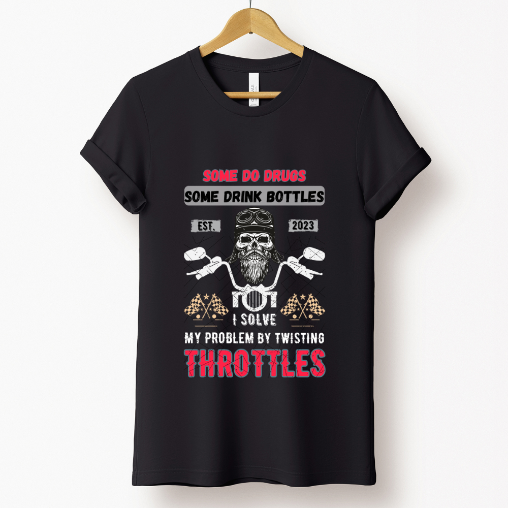 Biker : I Solve My Problem By Twisting Throttles Black T-shirt