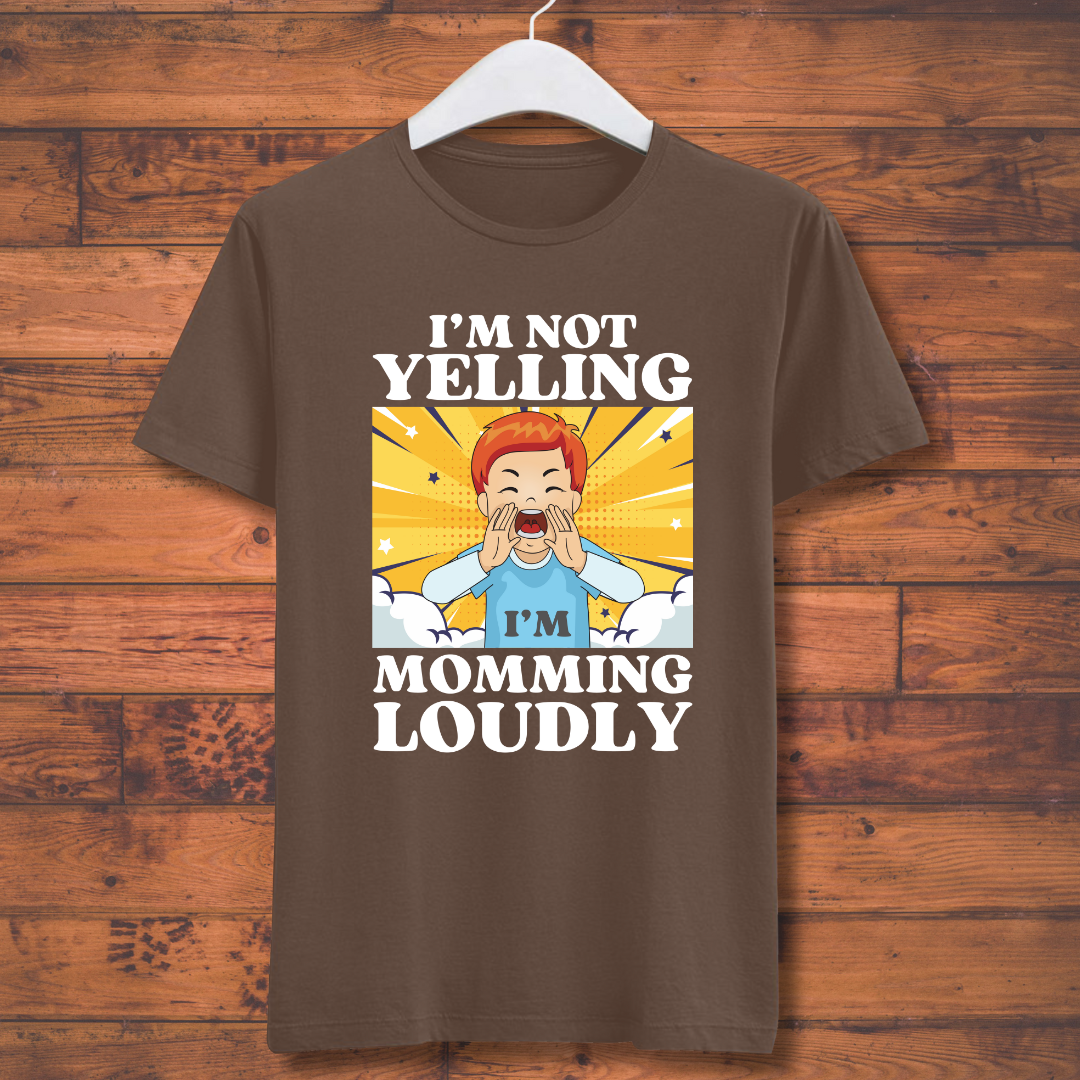 I'm Not Yelling I'm Momming Loudly Kids T-shirt