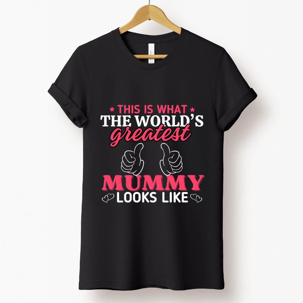 Mom Love : The World's Greatest Mummy Looks Like Black t-shirt