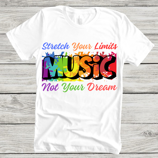 Music : Stretch Your Limit White T-shirt
