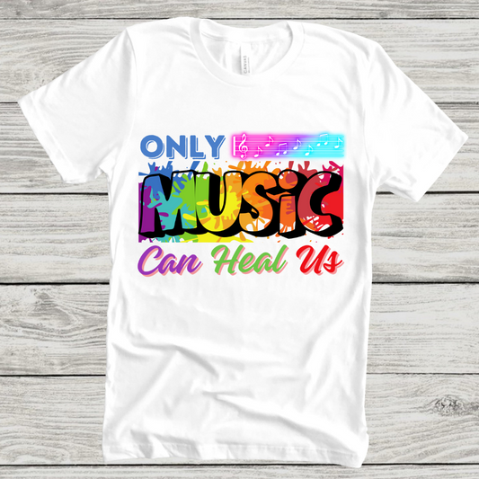 Music : Only Music Can Heal Us White T-shirt