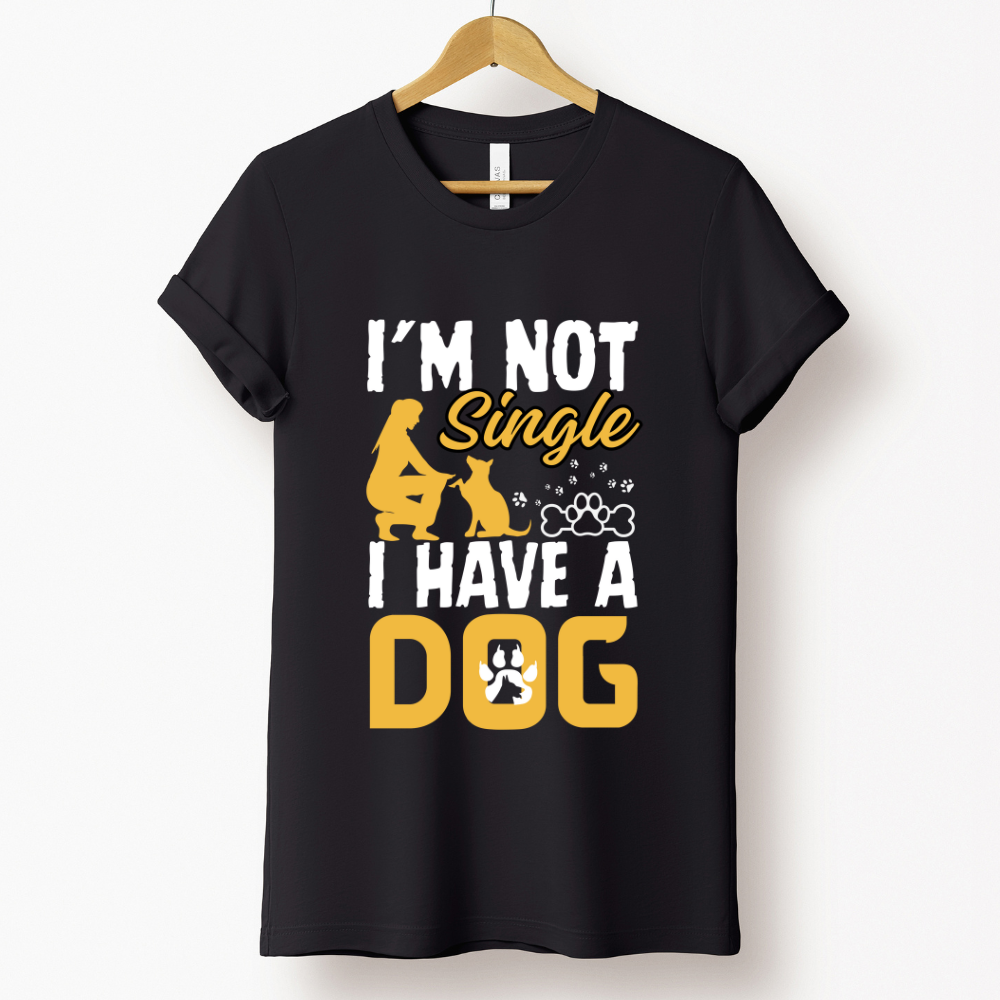 I'm Not Single I Have a Dog Black T-shirt