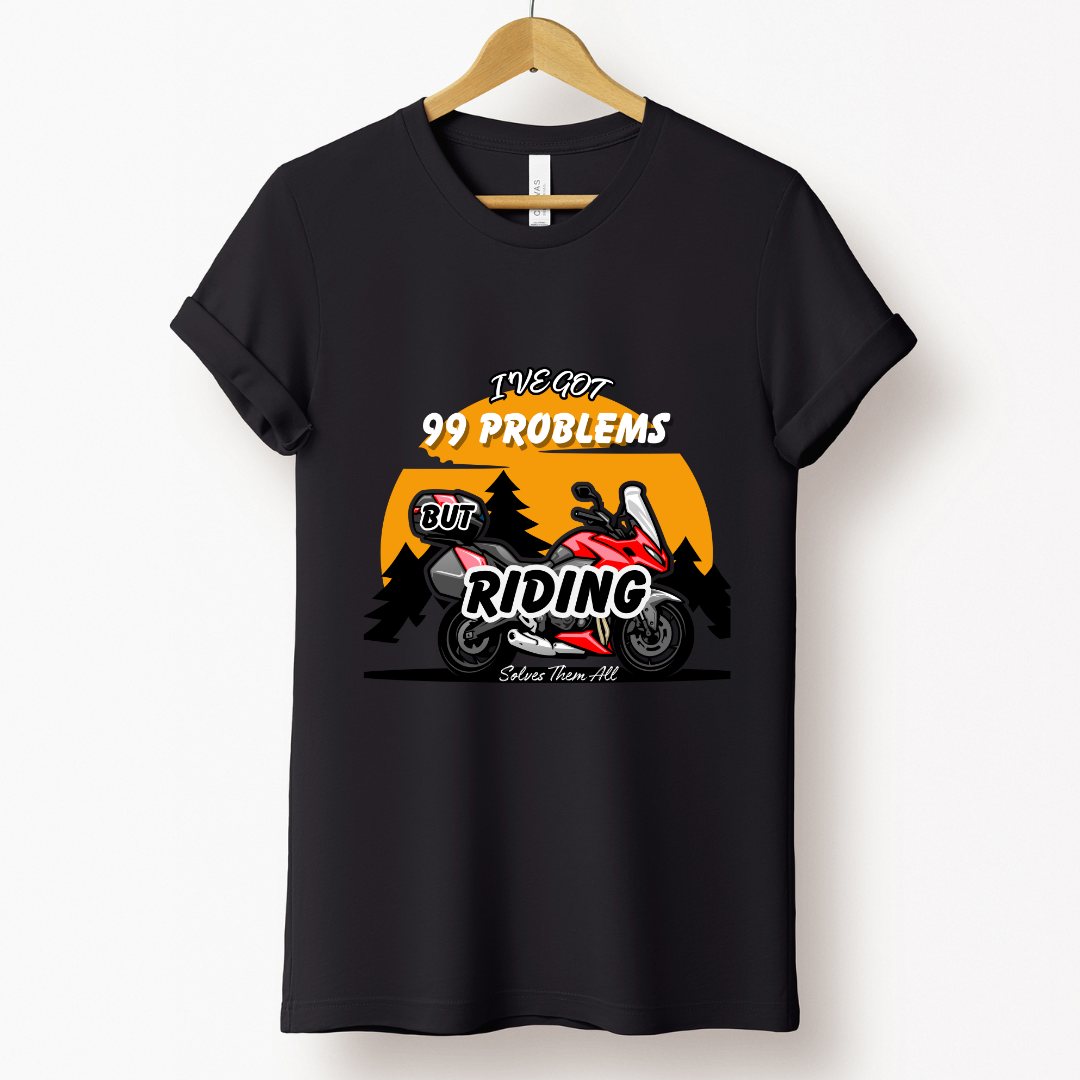 Biker : I've Got 99 Problems But Riding Solves Them All Black T-shirt
