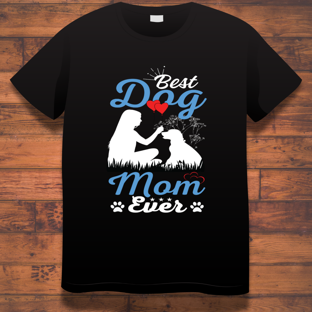 Best Dog Mom Ever Black T-shirt
