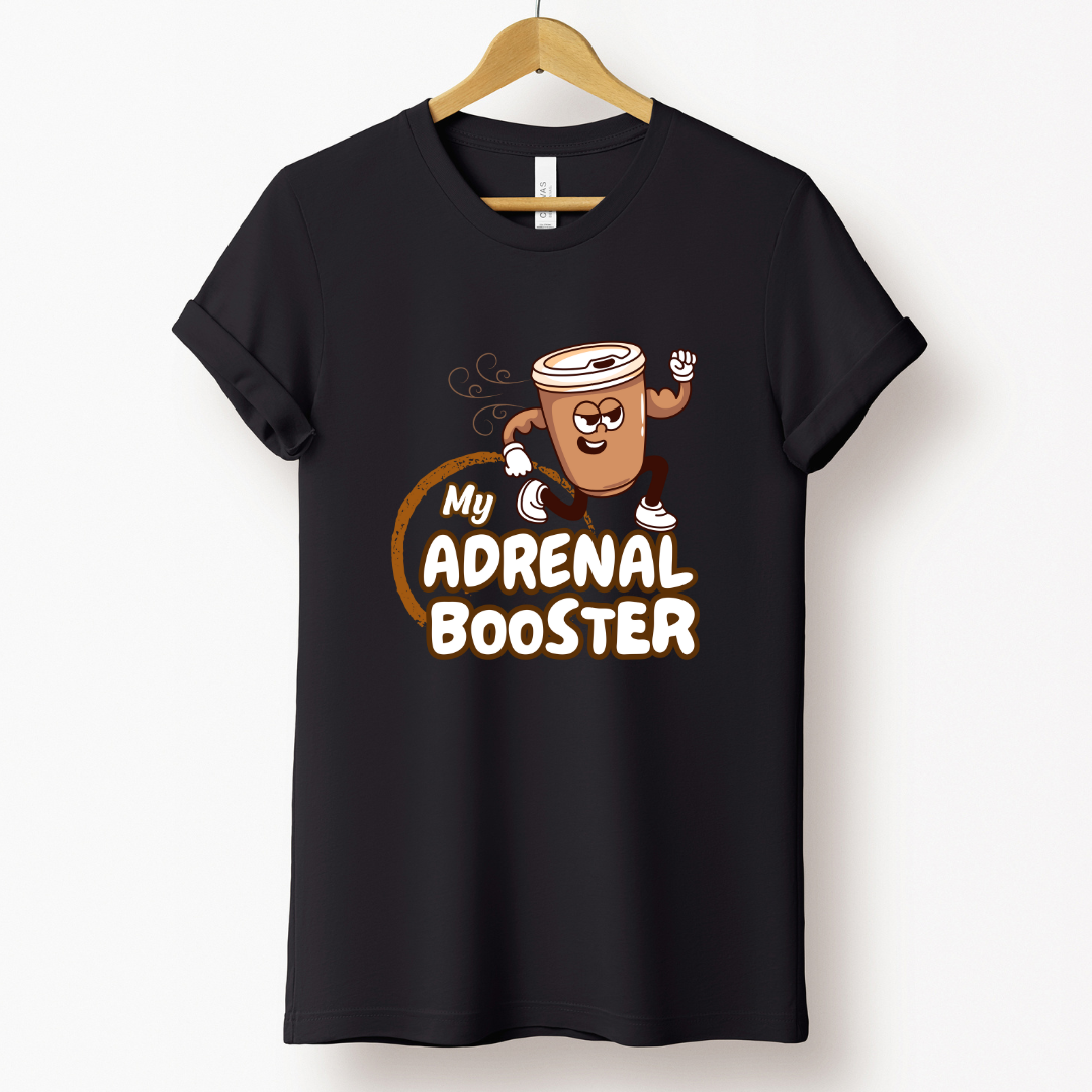Coffee Love : My Adrenal Booster T-shirt