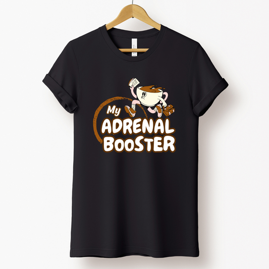 Coffee Love : My Adrenal Booster T-shirt