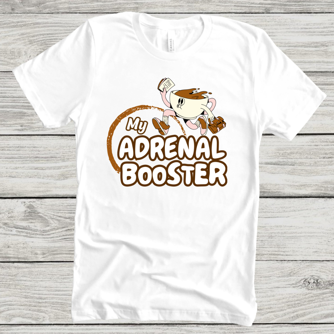Coffee Love : My Adrenal Booster T-shirt