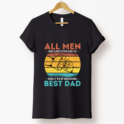 Dad Love : Only Few Become Best Dad Black T-shirt