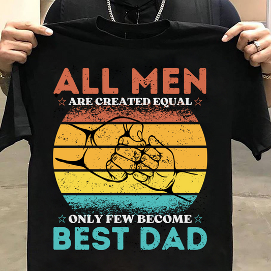 Dad Love : Only Few Become Best Dad Black T-shirt