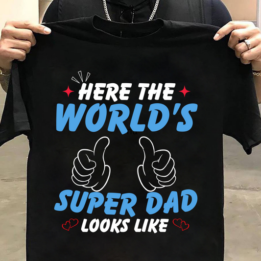 Dad Love : World's Super Dad Looks Like Black T-shirt