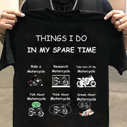 Biker : Things I Do In My Spare Time Black T-shirt