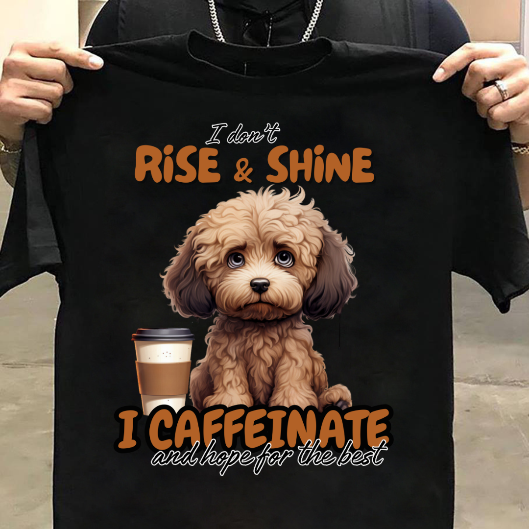 Dog Love : I Caffeinate And Hope For The Best Unisex T-shirt