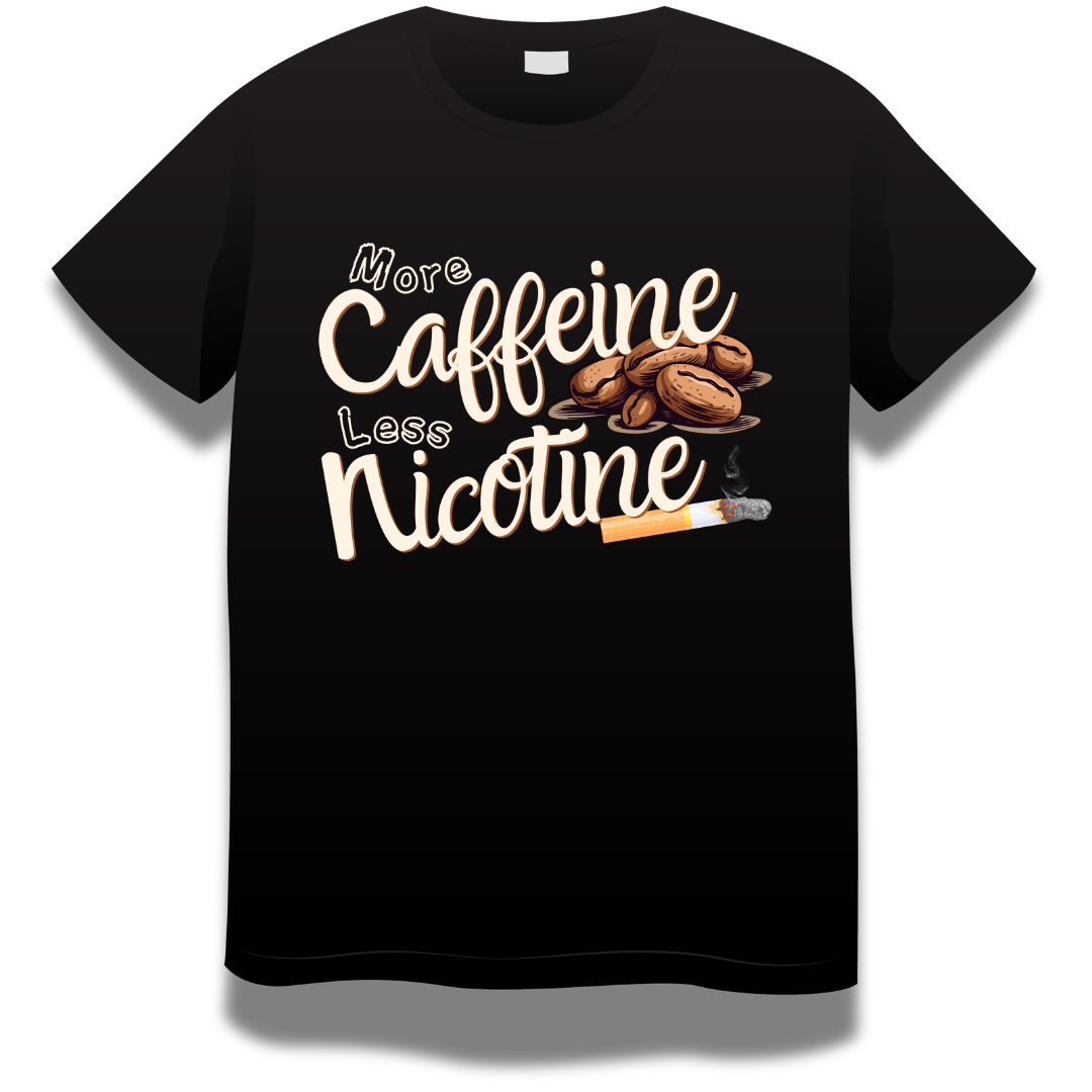 Coffee Love : More Caffeine Less Nicotine Black T-shirt