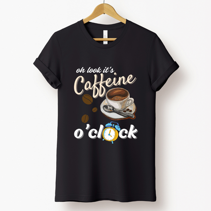 Coffee Love : Oh Look It's Caffeine O'clock Black T-shirt