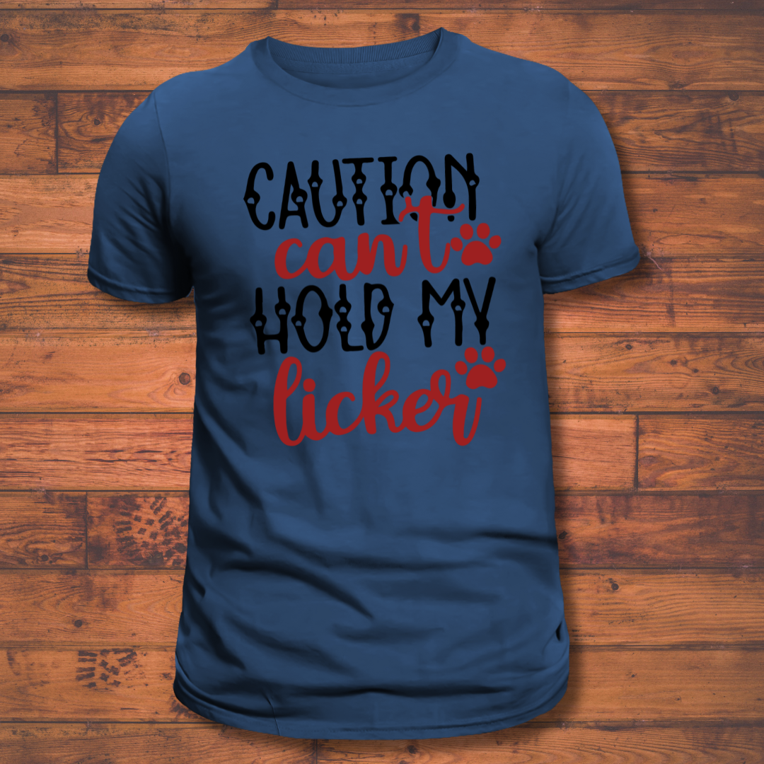 Dog Love : Can't Hold My Licker Unisex T-shirt