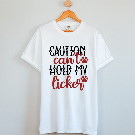 Dog Love : Can't Hold My Licker Unisex T-shirt