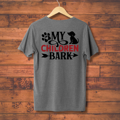 Dog Love : My Children Bark Unisex T-shirt